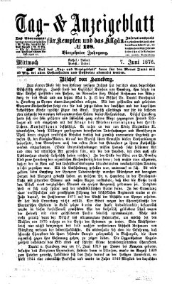 Tag- und Anzeigeblatt für Kempten und das Allgäu Mittwoch 7. Juni 1876