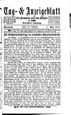 Tag- und Anzeigeblatt für Kempten und das Allgäu Mittwoch 3. Mai 1876