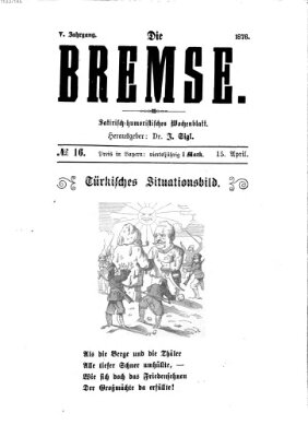 Die Bremse Samstag 15. April 1876