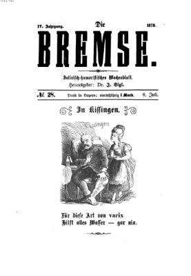 Die Bremse Samstag 8. Juli 1876