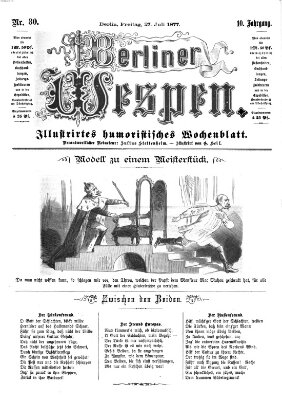 Berliner Wespen Freitag 27. Juli 1877