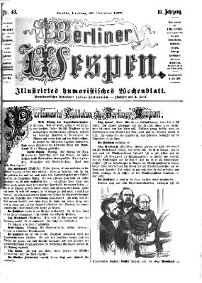 Berliner Wespen Freitag 26. Oktober 1877