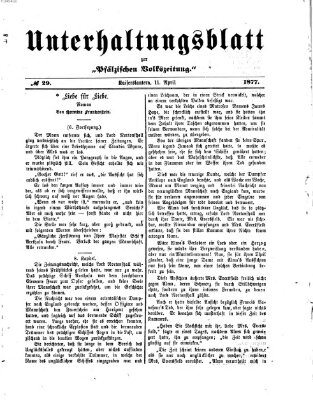 Unterhaltungsblatt zur Kaiserslauterer Zeitung (Pfälzische Volkszeitung) Mittwoch 11. April 1877