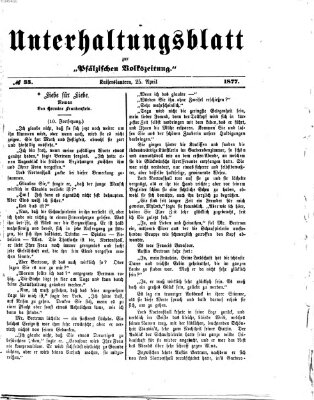 Unterhaltungsblatt zur Kaiserslauterer Zeitung (Pfälzische Volkszeitung) Mittwoch 25. April 1877