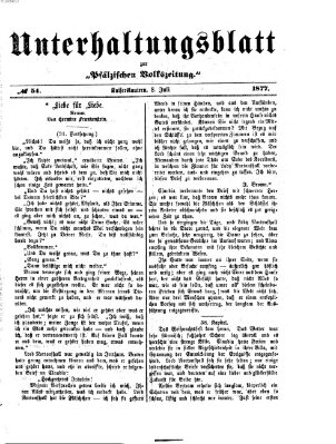 Unterhaltungsblatt zur Kaiserslauterer Zeitung (Pfälzische Volkszeitung) Sonntag 8. Juli 1877