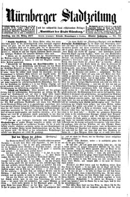 Nürnberger Stadtzeitung (Nürnberger Abendzeitung) Samstag 24. März 1877