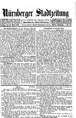 Nürnberger Stadtzeitung (Nürnberger Abendzeitung) Dienstag 10. April 1877