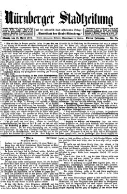 Nürnberger Stadtzeitung (Nürnberger Abendzeitung) Mittwoch 18. April 1877