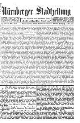 Nürnberger Stadtzeitung (Nürnberger Abendzeitung) Freitag 25. Mai 1877