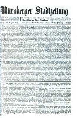 Nürnberger Stadtzeitung (Nürnberger Abendzeitung) Montag 11. Juni 1877