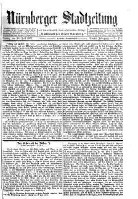 Nürnberger Stadtzeitung (Nürnberger Abendzeitung) Montag 30. Juli 1877