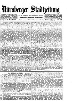 Nürnberger Stadtzeitung (Nürnberger Abendzeitung) Dienstag 21. August 1877