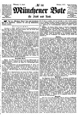 Münchener Bote für Stadt und Land Mittwoch 11. April 1877