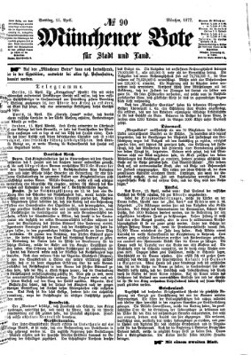 Münchener Bote für Stadt und Land Sonntag 15. April 1877