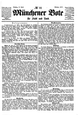 Münchener Bote für Stadt und Land Dienstag 17. April 1877