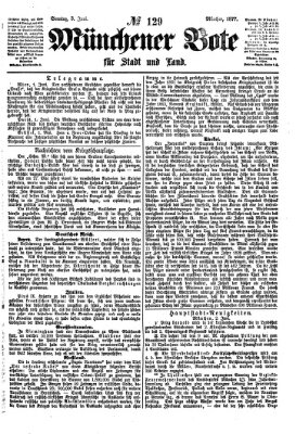 Münchener Bote für Stadt und Land Sonntag 3. Juni 1877