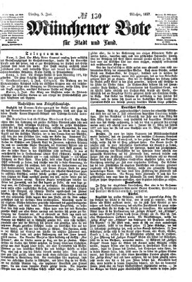 Münchener Bote für Stadt und Land Dienstag 5. Juni 1877