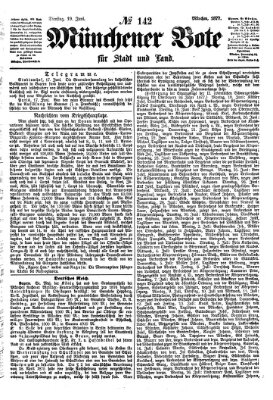 Münchener Bote für Stadt und Land Dienstag 19. Juni 1877