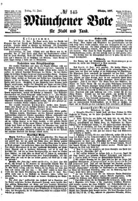 Münchener Bote für Stadt und Land Freitag 22. Juni 1877