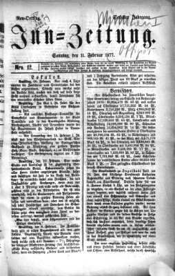 Inn-Zeitung Sonntag 11. Februar 1877