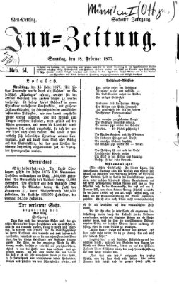 Inn-Zeitung Sonntag 18. Februar 1877