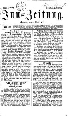 Inn-Zeitung Sonntag 8. April 1877