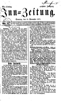 Inn-Zeitung Sonntag 18. November 1877