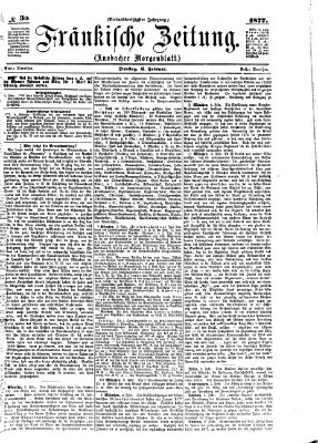 Fränkische Zeitung (Ansbacher Morgenblatt) Dienstag 6. Februar 1877