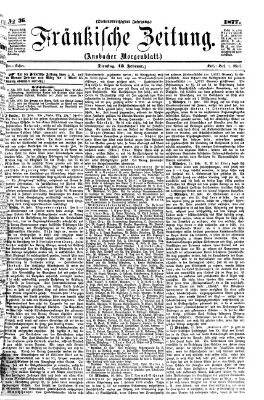 Fränkische Zeitung (Ansbacher Morgenblatt) Dienstag 13. Februar 1877