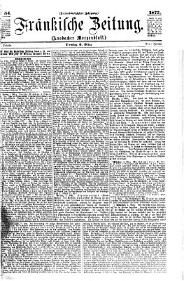 Fränkische Zeitung (Ansbacher Morgenblatt) Dienstag 6. März 1877