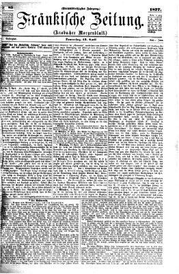 Fränkische Zeitung (Ansbacher Morgenblatt) Donnerstag 12. April 1877