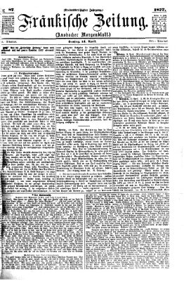 Fränkische Zeitung (Ansbacher Morgenblatt) Samstag 14. April 1877