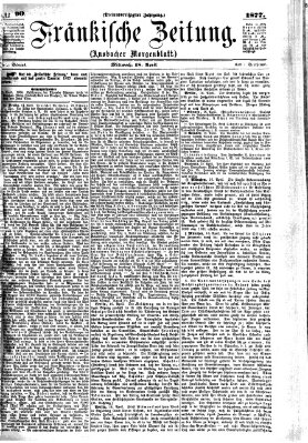 Fränkische Zeitung (Ansbacher Morgenblatt) Mittwoch 18. April 1877