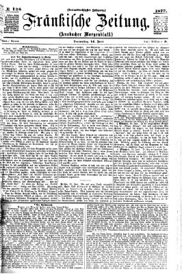 Fränkische Zeitung (Ansbacher Morgenblatt) Donnerstag 14. Juni 1877