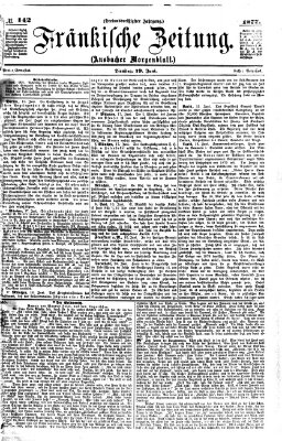 Fränkische Zeitung (Ansbacher Morgenblatt) Dienstag 19. Juni 1877