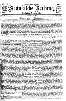 Fränkische Zeitung (Ansbacher Morgenblatt) Donnerstag 21. Juni 1877