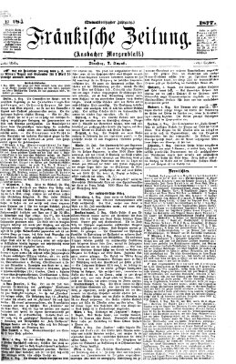 Fränkische Zeitung (Ansbacher Morgenblatt) Dienstag 7. August 1877