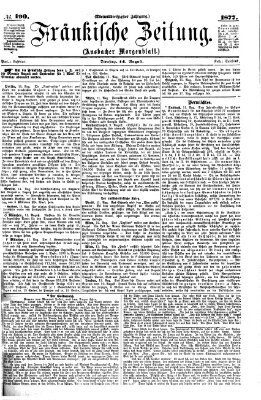 Fränkische Zeitung (Ansbacher Morgenblatt) Dienstag 14. August 1877