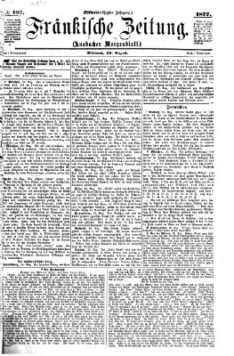 Fränkische Zeitung (Ansbacher Morgenblatt) Mittwoch 22. August 1877