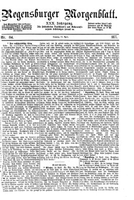 Regensburger Morgenblatt Sonntag 15. April 1877