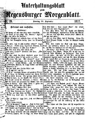 Regensburger Morgenblatt. Unterhaltungsblatt zum Regensburger Morgenblatt (Regensburger Morgenblatt) Sonntag 30. September 1877