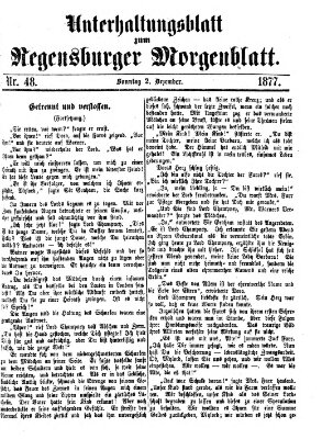 Regensburger Morgenblatt. Unterhaltungsblatt zum Regensburger Morgenblatt (Regensburger Morgenblatt) Sonntag 2. Dezember 1877