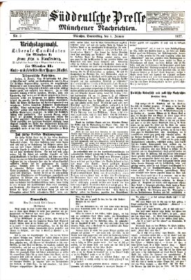 Süddeutsche Presse und Münchener Nachrichten (Süddeutsche Presse) Donnerstag 4. Januar 1877