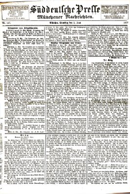 Süddeutsche Presse und Münchener Nachrichten (Süddeutsche Presse) Samstag 2. Juni 1877