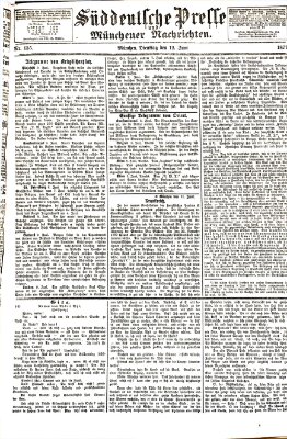 Süddeutsche Presse und Münchener Nachrichten (Süddeutsche Presse) Dienstag 12. Juni 1877