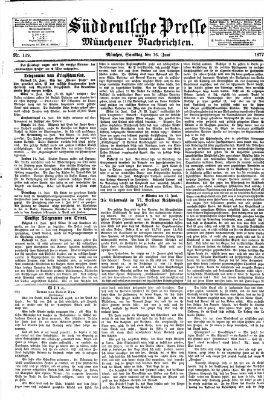 Süddeutsche Presse und Münchener Nachrichten (Süddeutsche Presse) Samstag 16. Juni 1877