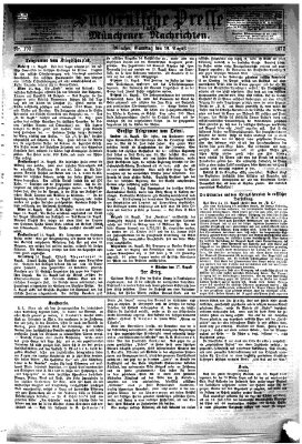 Süddeutsche Presse und Münchener Nachrichten (Süddeutsche Presse) Samstag 18. August 1877