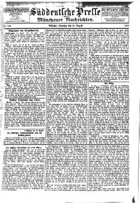 Süddeutsche Presse und Münchener Nachrichten (Süddeutsche Presse) Sonntag 19. August 1877