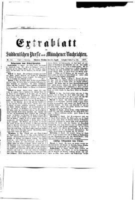 Süddeutsche Presse und Münchener Nachrichten (Süddeutsche Presse) Montag 20. August 1877