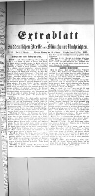 Süddeutsche Presse und Münchener Nachrichten (Süddeutsche Presse) Montag 15. Oktober 1877